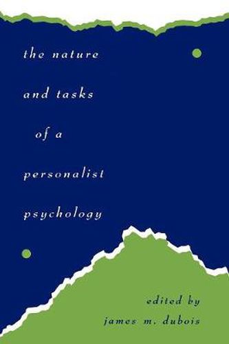 Cover image for The Nature and Tasks of a Personalist Psychology