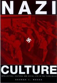 Cover image for Nazi Culture: Intellectual, Cultural and Social Life in the Third Reich