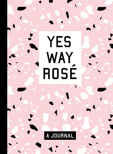 Cover image for Yes Way Rose Blank Journal