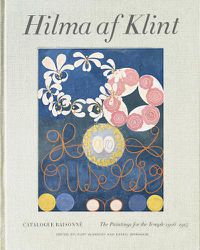 Cover image for Hilma af Klint Catalogue Raisonne volume II: Paintings for the Temple