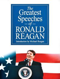 Cover image for The Greatest Speeches of Ronald Reagan