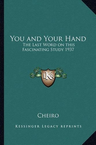 You and Your Hand: The Last Word on This Fascinating Study 1937