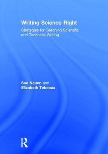 Cover image for Writing Science Right: Strategies for Teaching Scientific and Technical Writing