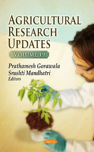 Cover image for Agricultural Research Updates: Volume 19