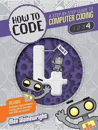 Cover image for How to Code Level 4: A Step by Step Guide to Computer Coding