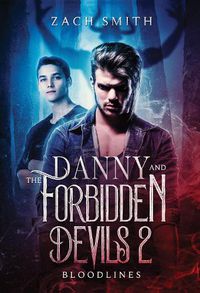 Cover image for Danny And The Forbidden Devils 2: Bloodlines