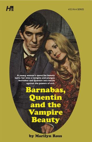 Cover image for Dark Shadows the Complete Paperback Library Reprint Book 32: Barnabas, Quentin and the Vampire Beauty