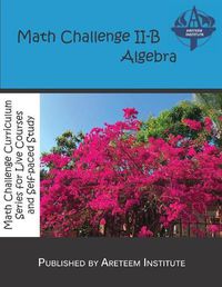 Cover image for Math Challenge II-B Algebra