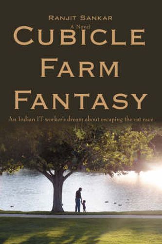 Cover image for Cubicle Farm Fantasy: An Indian IT Worker's Dream About Escaping the Rat Race