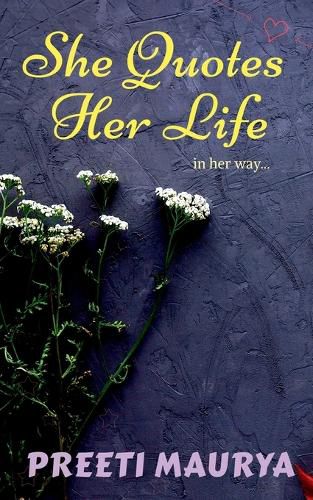 Cover image for She Quotes Her Life