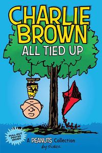 Cover image for Charlie Brown: All Tied Up: A PEANUTS Collection