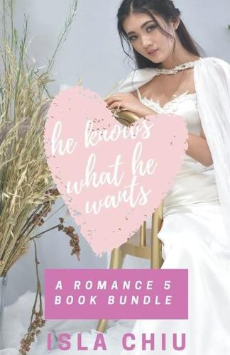 Cover image for He Knows What He Wants: A Romance 5 Book Bundle