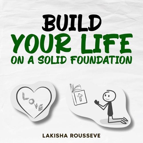 Cover image for Build Your Life on A Solid Foundation