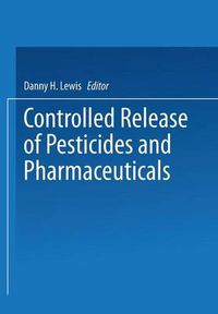 Cover image for Controlled Release of Pesticides and Pharmaceuticals