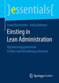 Cover image for Einstieg in Lean Administration: Optimierungspotentiale in Buro und Verwaltung erkennen