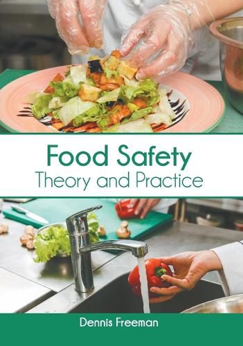 Cover image for Food Safety: Theory and Practice