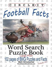 Cover image for Circle It, Football Facts, Word Search, Puzzle Book