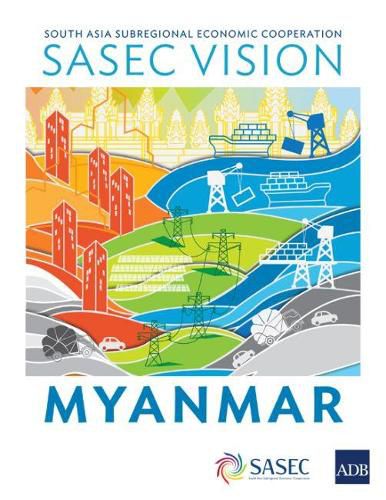 Cover image for SASEC Vision: Myanmar