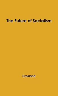 Cover image for The Future of Socialism.