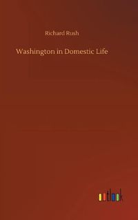 Cover image for Washington in Domestic Life