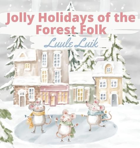 Cover image for Jolly Holidays of the Forest Folk