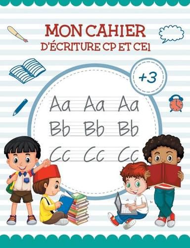 Mon Cahier de ecriture - Apprendre lettre majuscule Livre Pour apprendre a ecrire et apprendre l alphabet (CP et CE1)