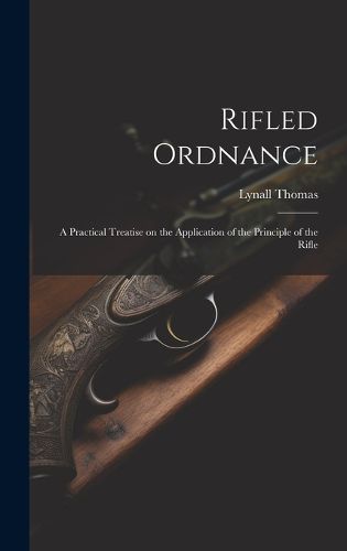 Cover image for Rifled Ordnance