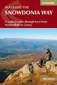 Cover image for The Snowdonia Way: A walking route through Snowdonia from Machynlleth to Conwy