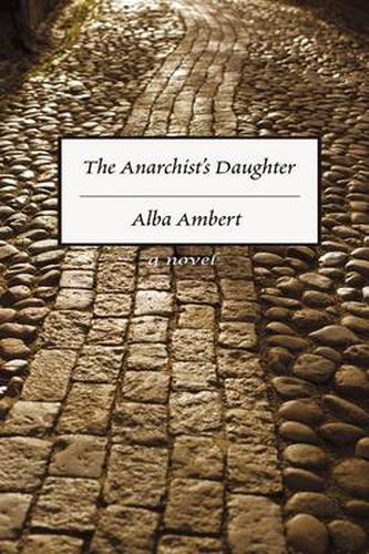The Anarchist's Daughter: A Novel