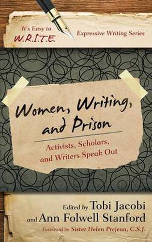 Cover image for Women, Writing, and Prison: Activists, Scholars, and Writers Speak Out