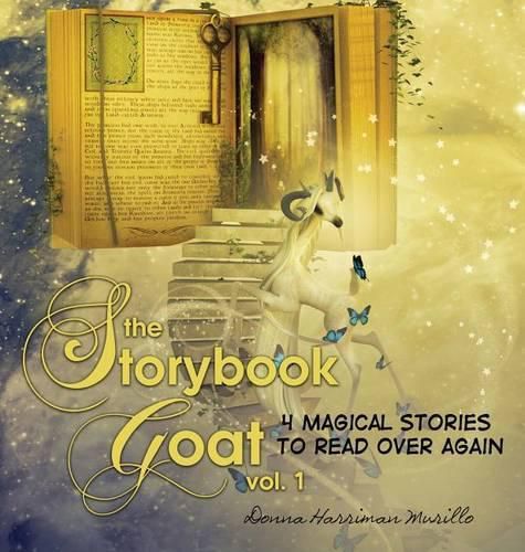 Cover image for The Storybook Goat Vol. 1: 4 Magical Stories To Read Over Again