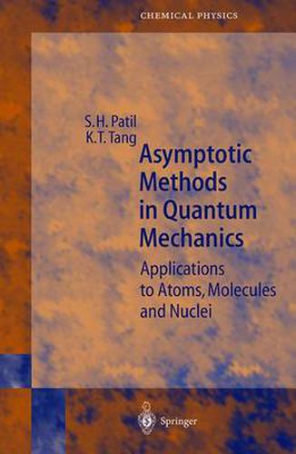 Cover image for Asymptotic Methods in Quantum Mechanics: Application to Atoms, Molecules and Nuclei