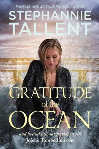 Cover image for Gratitude of the Ocean: and five additional stories in the Jolene Tomberlin series