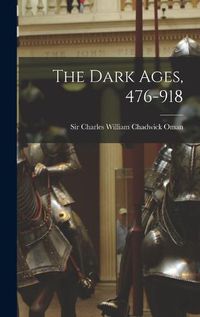 Cover image for The Dark Ages, 476-918