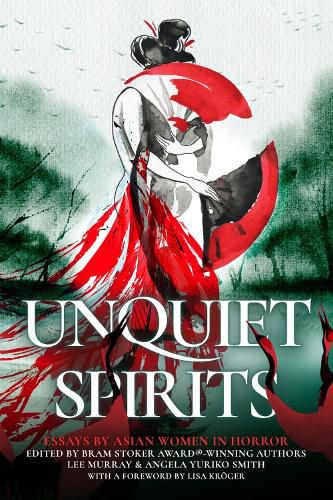 Cover image for Unquiet Spirits: Essays by Asian Women in Horror