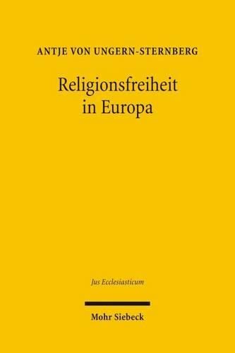 Cover image for Religionsfreiheit in Europa: Die Freiheit individueller Religionsausubung in Grossbritannien, Frankreich und Deutschland - ein Vergleich