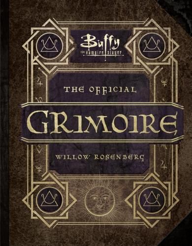 Cover image for Buffy the Vampire Slayer - The Official Grimoire Willow Rosenberg