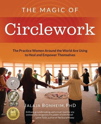 Cover image for The Magic of Circlework: The Practice Women Around the World are Using to Heal and Empower Themselves