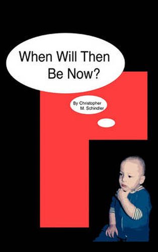 Cover image for When Will Then be Now?