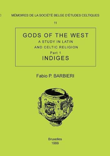 Cover image for Memoire n Degrees11 - Gods of the West. A study in latin and celtic religion (Part 1 - Indiges)