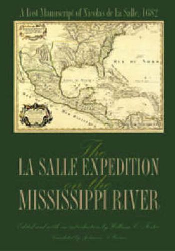 The La Salle Expedition on the Mississippi River: A Lost Manuscript of Nicolas De La Salle