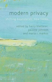 Cover image for Modern Privacy: Shifting Boundaries, New Forms