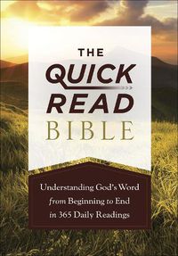 Cover image for The Quick-Read Bible: Understanding God's Word from Beginning to End in 365 Daily Readings