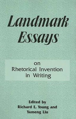 Cover image for Landmark Essays on Rhetorical Invention in Writing: Volume 8