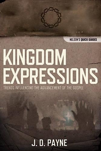 Cover image for Kingdom Expressions: Trends Influencing the Advancement of the Gospel