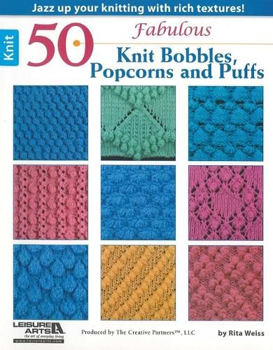 Cover image for 50 Fabulous Knit Bobbles, Popcorns and Puffs