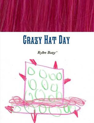 Cover image for Crazy Hat Day by Rylee Bany