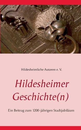 Hildesheimer Geschichte(n): Das dritte Buch der Hildesheimlichen Autoren