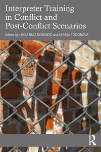 Cover image for Interpreter Training in Conflict and Post-Conflict Scenarios