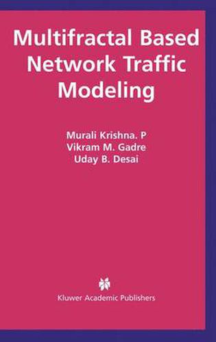 Cover image for Multifractal Based Network Traffic Modeling